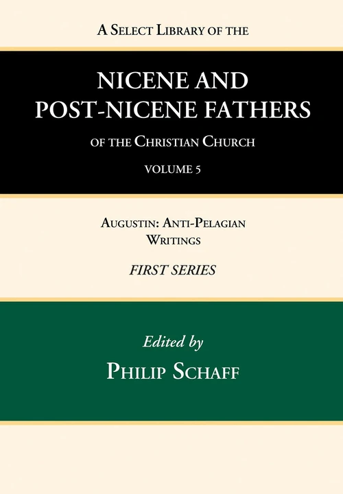 Cover of A Select Library of the Nicene and Post-Nicene Fathers of the Christian Church, First Series, Volume 5