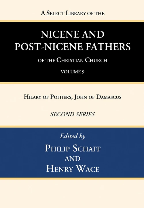 Cover of A Select Library of the Nicene and Post-Nicene Fathers of the Christian Church, Second Series, Volume 9