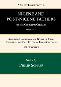 Cover of A Select Library of the Nicene and Post-Nicene Fathers of the Christian Church, First Series, Volume 7