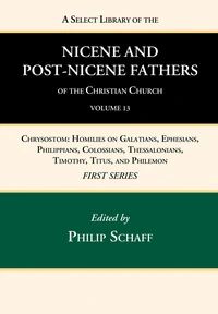 Cover of A Select Library of the Nicene and Post-Nicene Fathers of the Christian Church, First Series, Volume 13