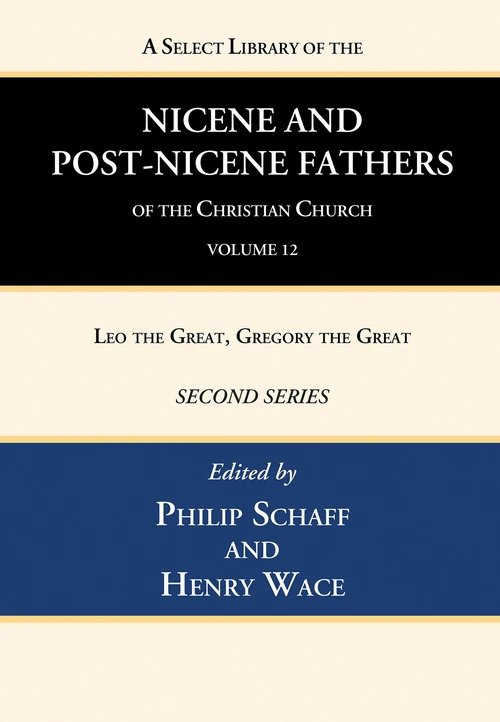 Cover of A Select Library of the Nicene and Post-Nicene Fathers of the Christian Church, Second Series, Volume 12
