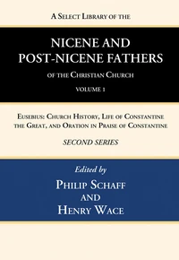 Cover of A Select Library of the Nicene and Post-Nicene Fathers of the Christian Church, Second Series, Volume 1