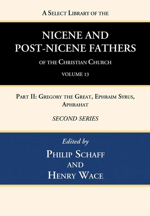Cover of A Select Library of the Nicene and Post-Nicene Fathers of the Christian Church, Second Series, Volume 13
