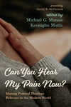 Cover of Can You Hear My Pain Now?