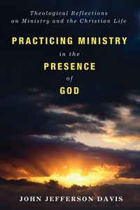 Cover of Practicing Ministry in the Presence of God