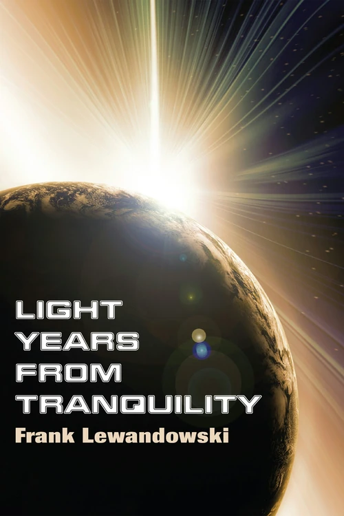 Cover of Light Years from Tranquility