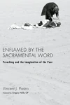 Cover of Enflamed by the Sacramental Word