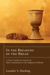 Cover of In the Breaking of the Bread