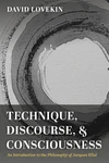Cover of Technique, Discourse, and Consciousness