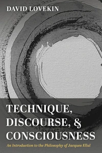 Cover of Technique, Discourse, and Consciousness