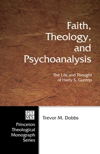 Cover of Faith, Theology, and Psychoanalysis