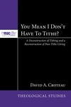 Cover of You Mean I Don’t Have to Tithe?