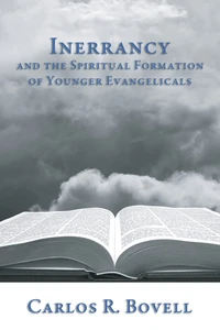 Cover of Inerrancy and the Spiritual Formation of Younger Evangelicals