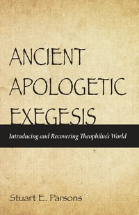 Cover of Ancient Apologetic Exegesis
