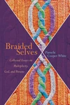 Cover of Braided Selves