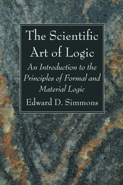 Cover of The Scientific Art of Logic