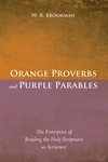 Cover of Orange Proverbs and Purple Parables