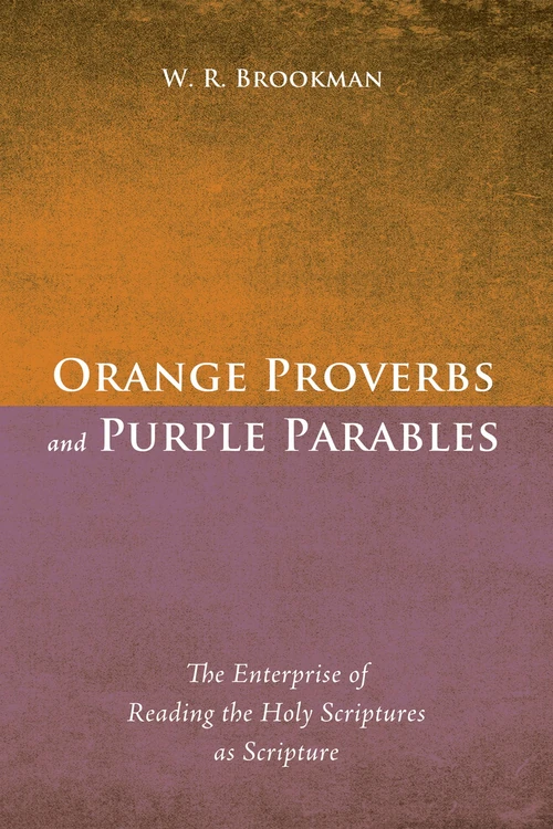 Cover of Orange Proverbs and Purple Parables