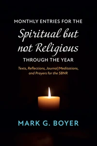 Cover of Monthly Entries for the Spiritual but not Religious through the Year
