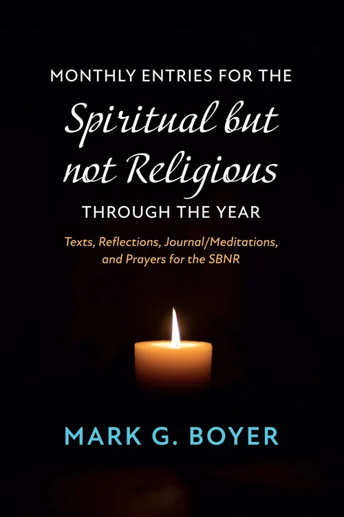 Cover of Monthly Entries for the Spiritual but not Religious through the Year