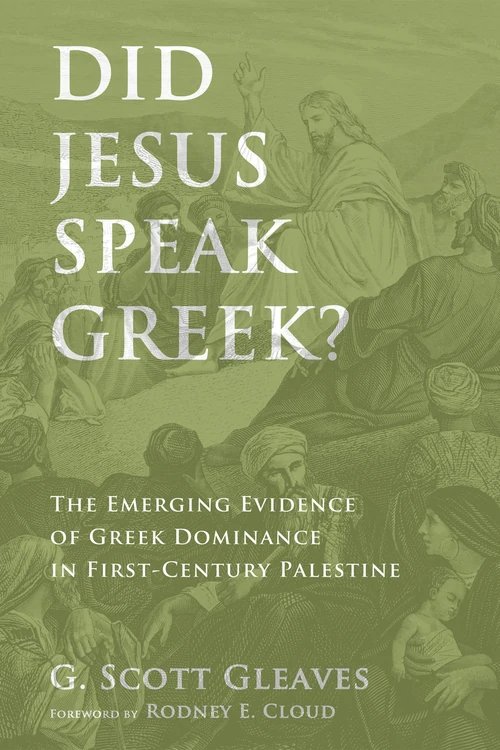 Cover of Did Jesus Speak Greek?