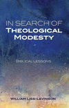 Cover of In Search of Theological Modesty