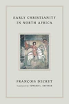 Cover of Early Christianity in North Africa