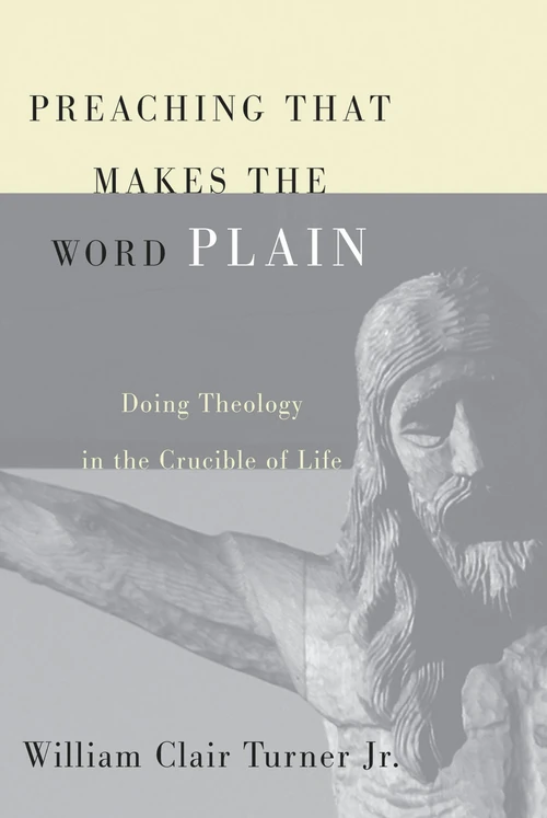 Cover of Preaching That Makes the Word Plain