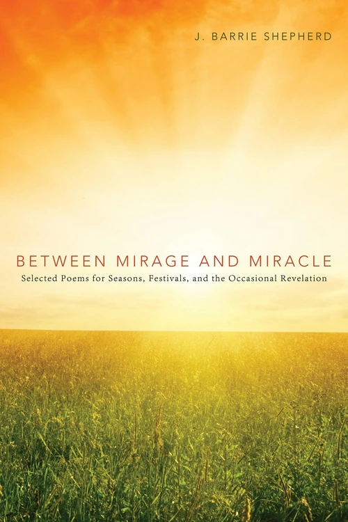 Cover of Between Mirage and Miracle