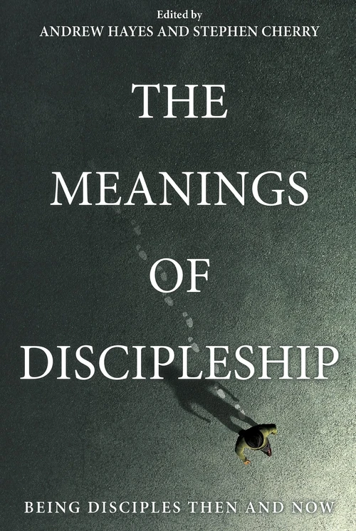 Cover of The Meanings of Discipleship