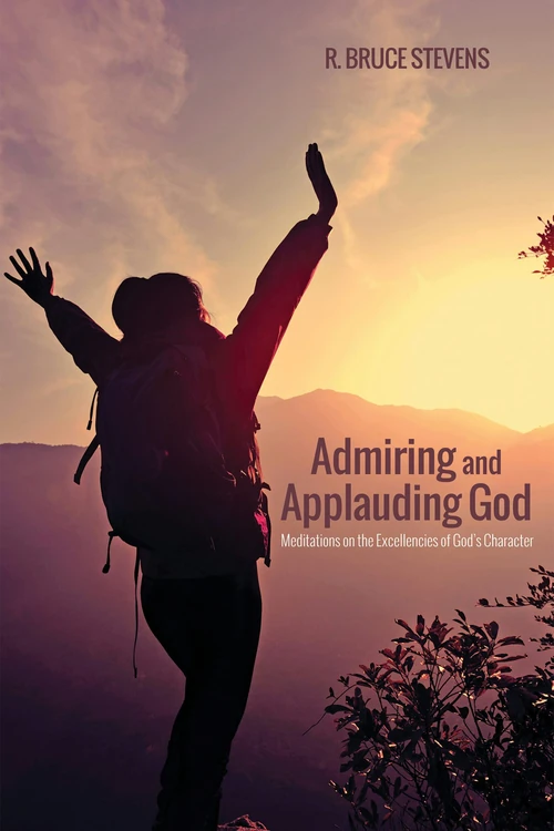 Cover of Admiring and Applauding God