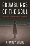 Cover of Grumblings of the Soul