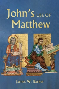 Cover of John’s Use of Matthew