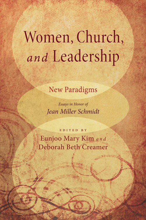 Cover of Women, Church, and Leadership: New Paradigms