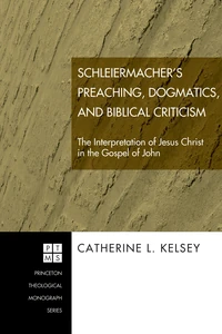 Cover of Schleiermacher's Preaching, Dogmatics, and Biblical Criticism