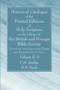 Cover of Historical Catalogue of the Printed Editions of Holy Scripture in the Library of the British and Foreign Bible Society, Volume II, 3