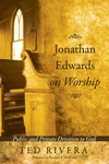 Cover of Jonathan Edwards on Worship