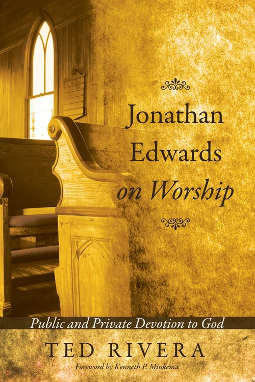Cover of Jonathan Edwards on Worship
