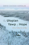 Cover of The Utopian Yawp of Hope