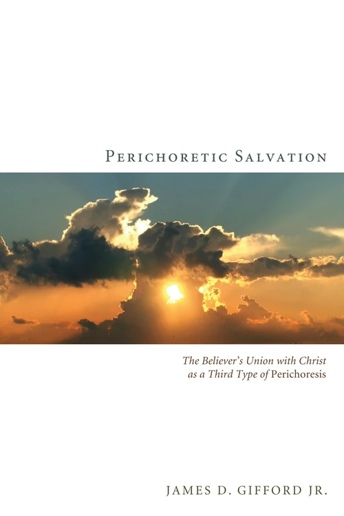 Cover of Perichoretic Salvation
