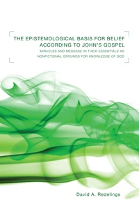 Cover of The Epistemological Basis for Belief according to John’s Gospel