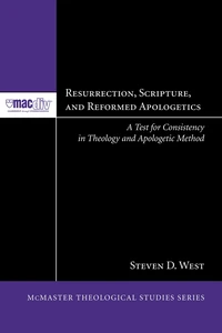 Cover of Resurrection, Scripture, and Reformed Apologetics