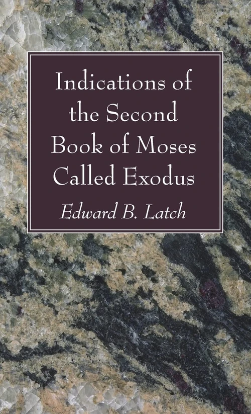 Cover of Indications of the Second Book of Moses Called Exodus