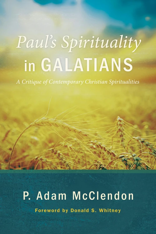 Cover of Paul’s Spirituality in Galatians