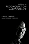 Cover of Writings on Reconciliation and Resistance