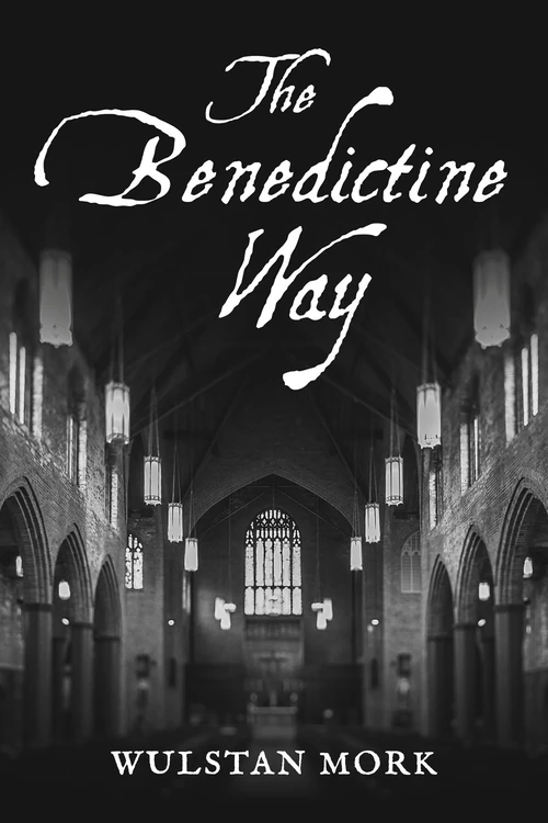 Cover of The Benedictine Way