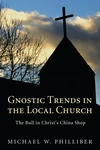 Cover of Gnostic Trends in the Local Church