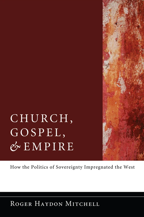 Cover of Church, Gospel, and Empire