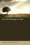 Cover of All Life Belongs to God