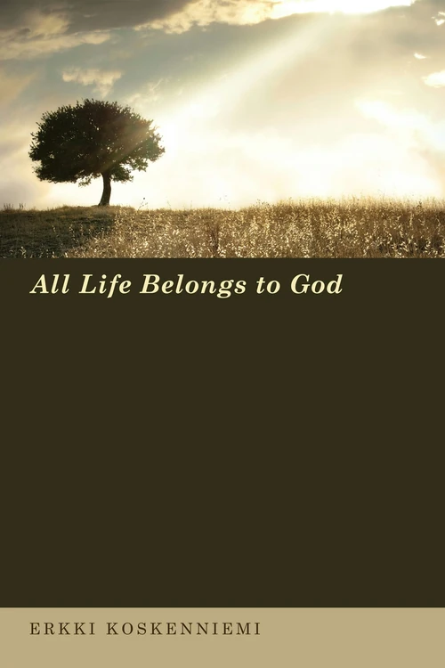 Cover of All Life Belongs to God